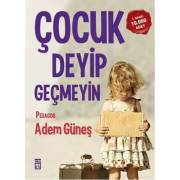 Çocuk Deyip Geçmeyin