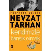 Kendinizle Barışık Olmak